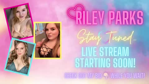  Riley Parks  -  online show from November 20, 8:44 am