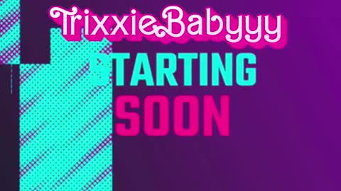 trixxiebabyyy online show from December 31, 7:55 am